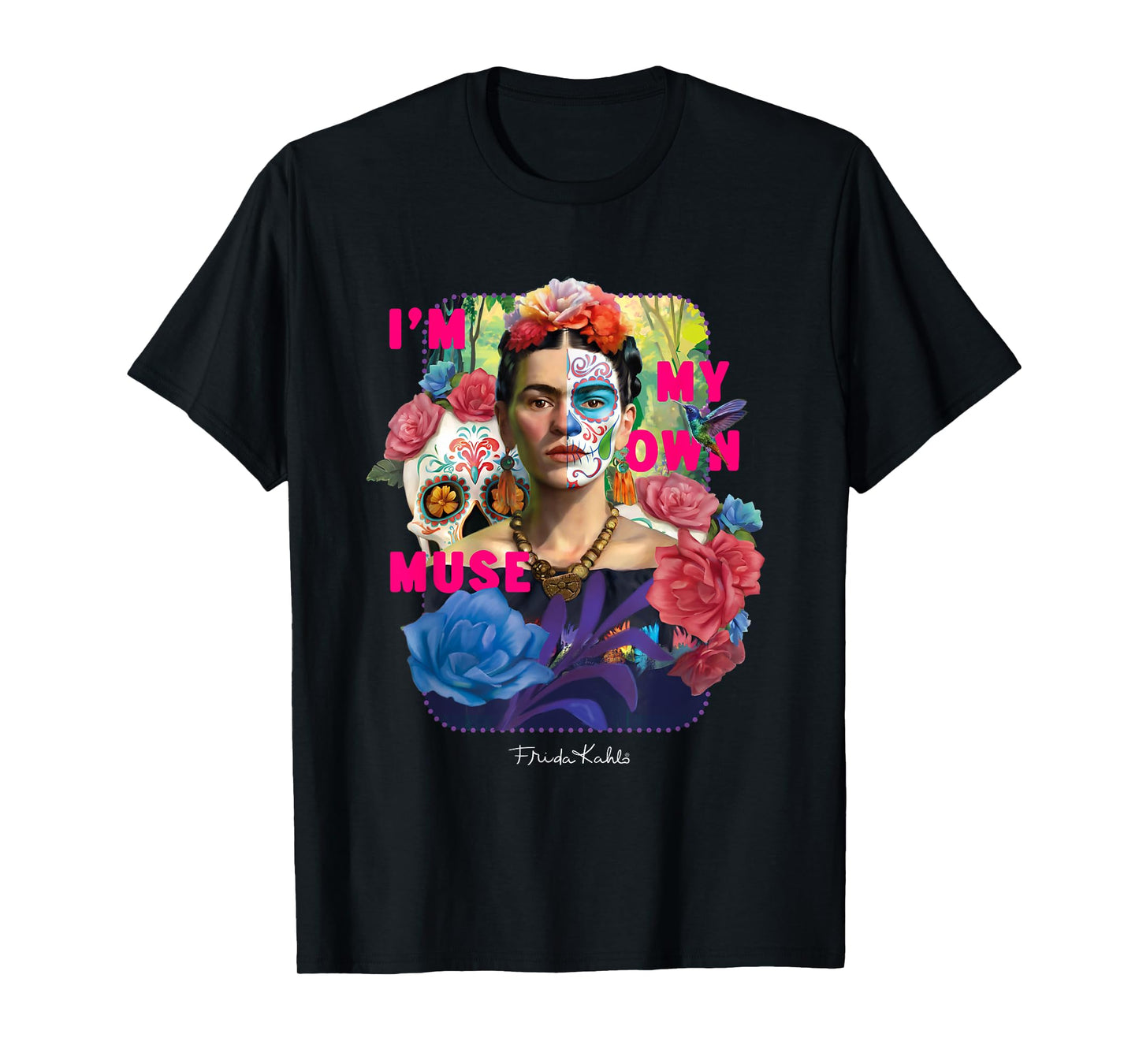 I am my own muse - Frida Kahlo T-Shirt