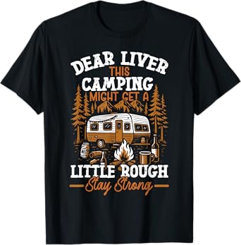 Motorhome Camping Retro Drinking Beer Alcohol Dear Liver T-Shirt