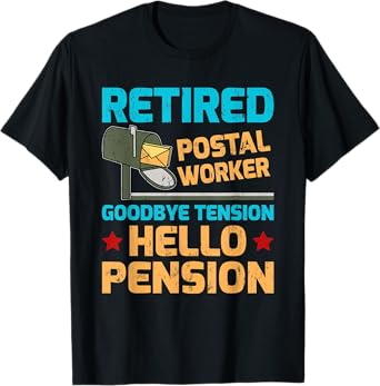 Retired Postal Worker Goodbye Tension Hello Pension T-Shirt