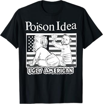 Poison Idea Ugly American T-Shirt