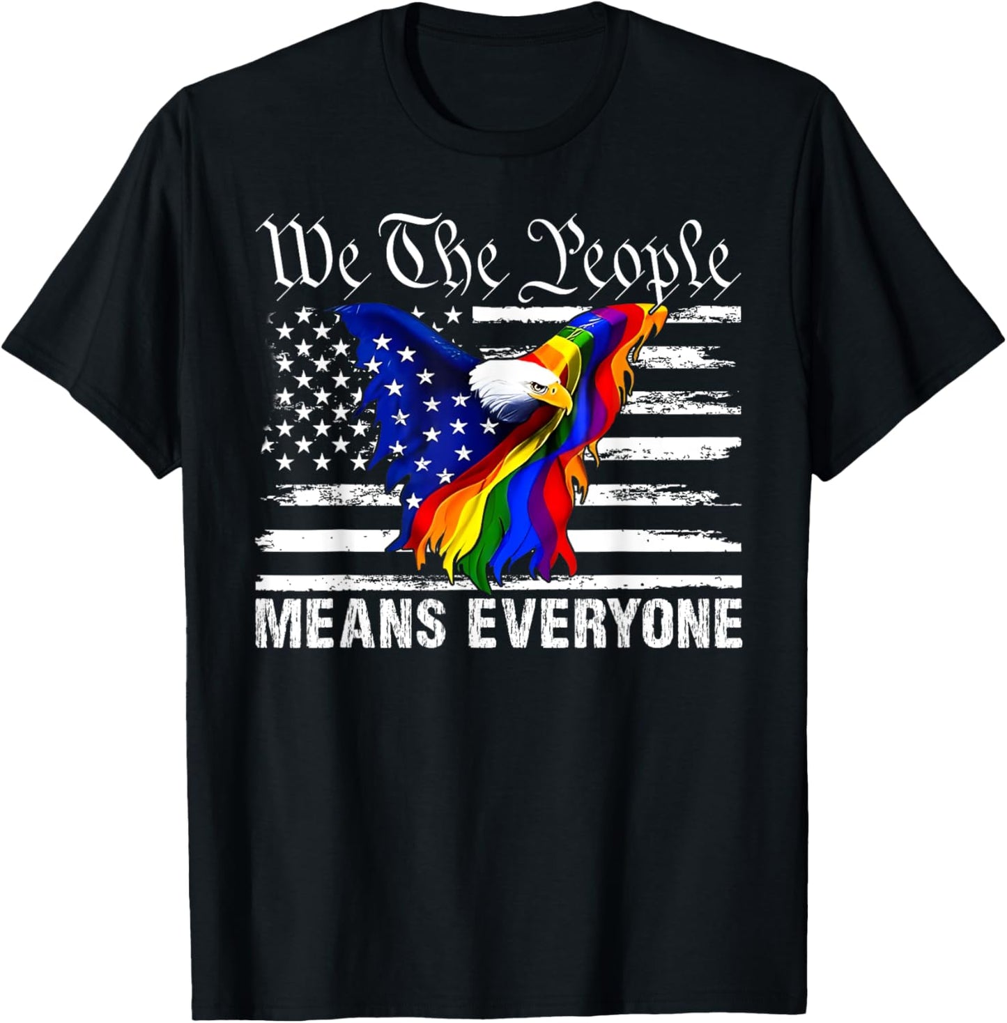 We The People Means Everyone US Constitution LGBT Pride T-Shirt