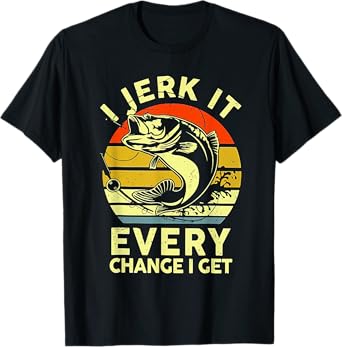 I Jerk It Every Chance I Get Funny Fishing Retro Vintage T-Shirt, Small, Black