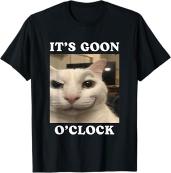 It's Goon O'clock Funny Cat Men Women T-Shirt