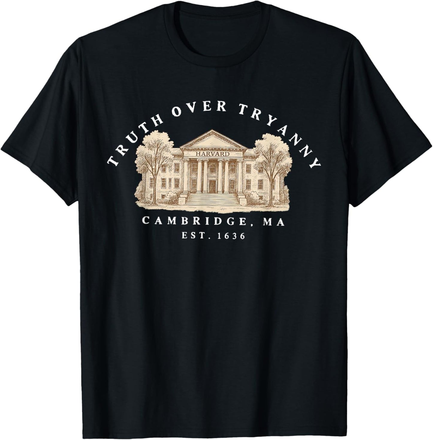 Retro Truth Over Tyranny Est 1636 Cambridge MA T-Shirt