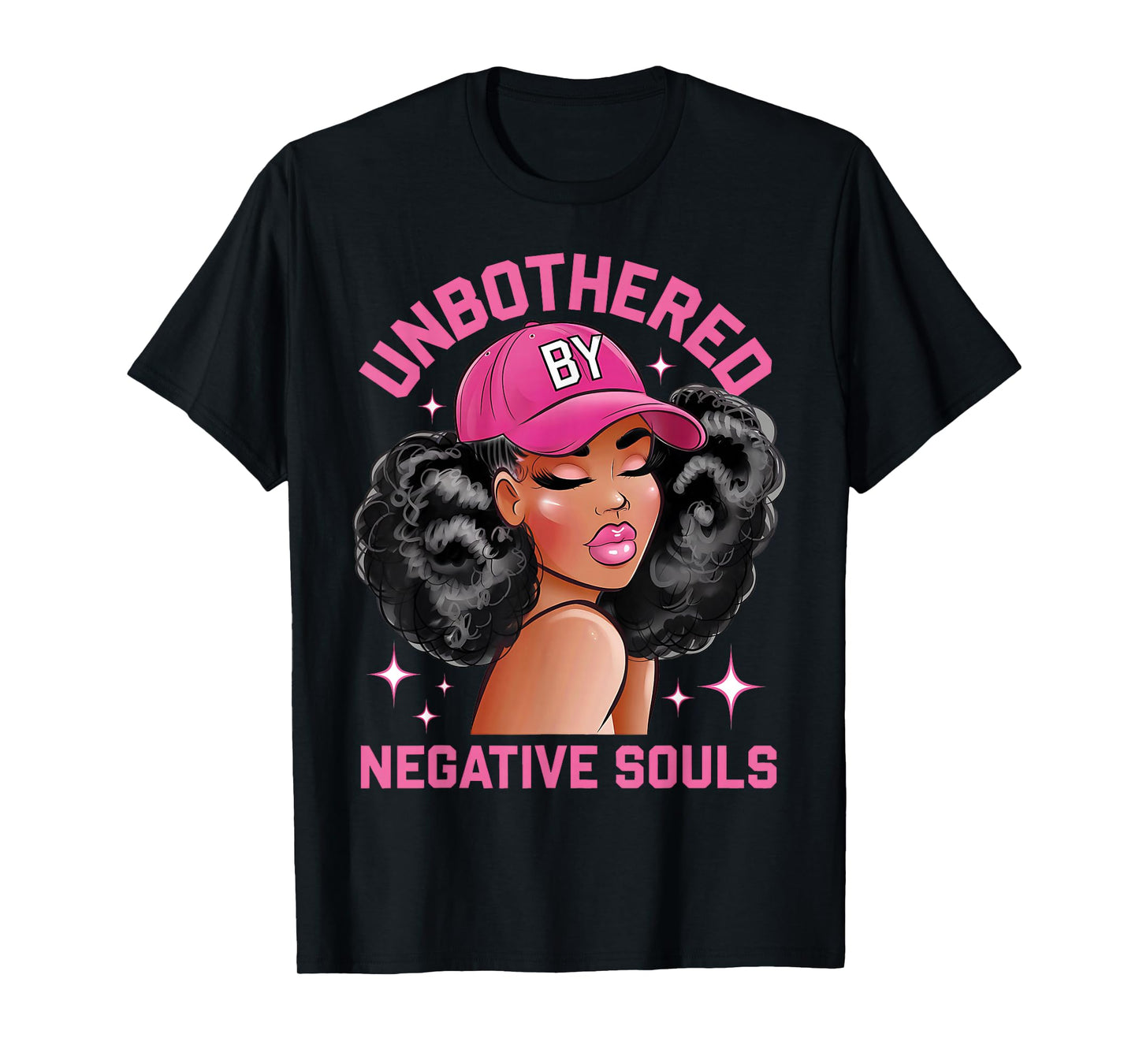 Unbothered By Negative Souls Juneteenth Black Women Freedom T-Shirt