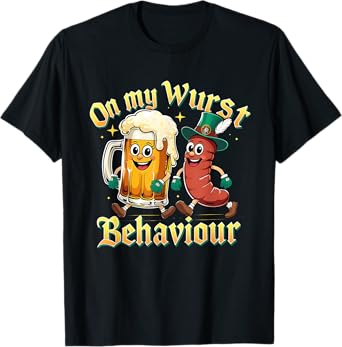 On My Wurst Behaviour Oktoberfest Beer Sausage T-Shirt