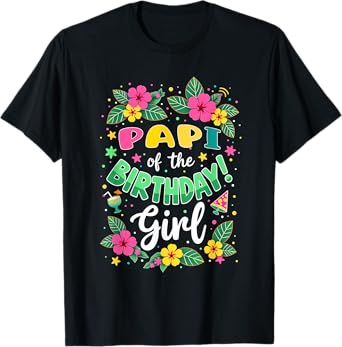 Aloha Hawaii Daddy Papi Of The Birthday Girl T-Shirt