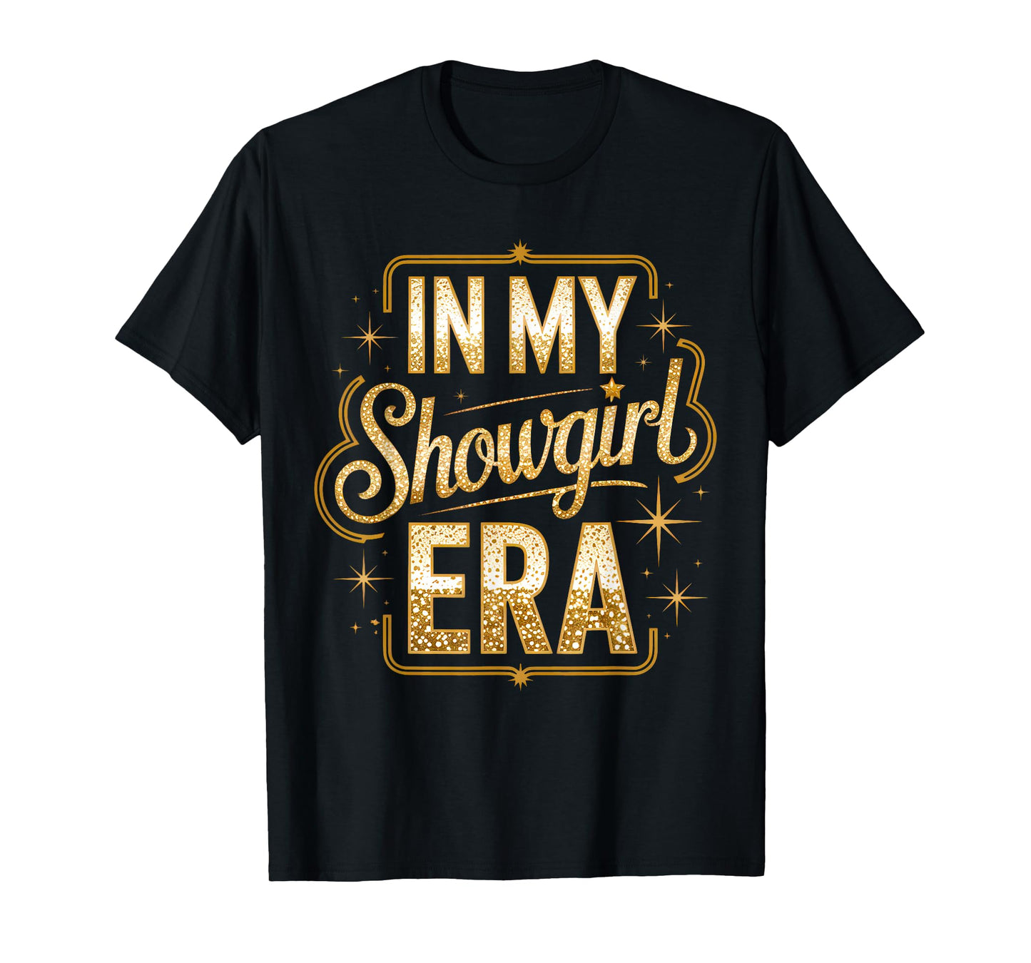 in My Show Girl Era Retro Vintage Outfit T-Shirt