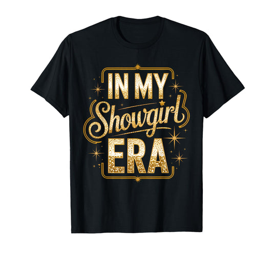 in My Show Girl Era Retro Vintage Outfit T-Shirt