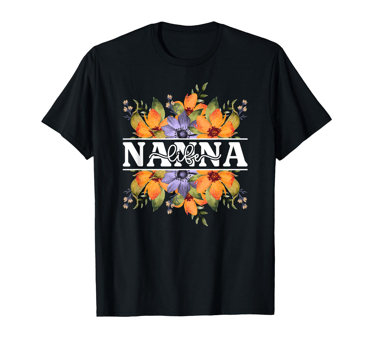 Nanna Life Nanna Grandma Nanna Grandmother T-Shirt