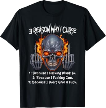 Three Reasons Why I Curse Funny Skeleton Sarcastic Humor T-Shirt