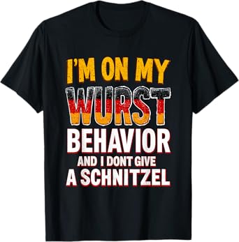 German Adults Quote Oktoberfest Men On My Wurst Behaviour T-Shirt