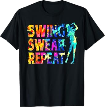 Water Color Swing Swear Repeat Funny Golf Club Men Women T-Shirt