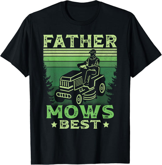 Father Mows Best Retro Mowing Dad Riding Mower Fathers Day T-Shirt