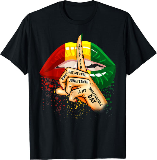 Juneteenth Is My Independence Day Afircan Sexy Lips Women T-Shirt