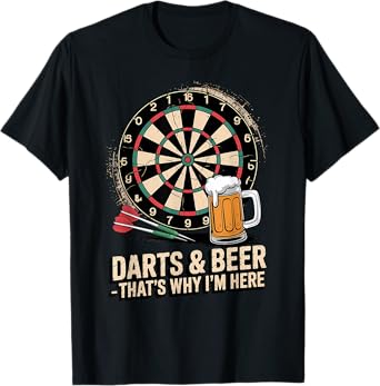 Mens Darts and Beer That’s Why I’m Here Design T-Shirt