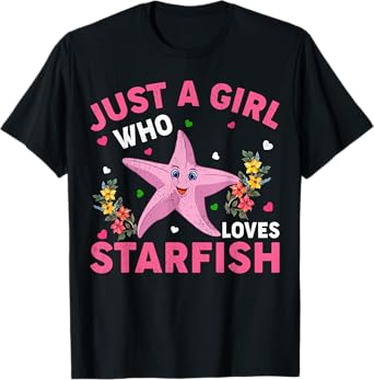 Starfish Lover Just A Girl Who Loves Starfish T-Shirt