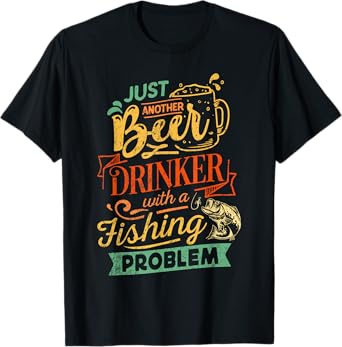 Vintage Just Another Beer Drinker With A Fishing Problem T-Shirt