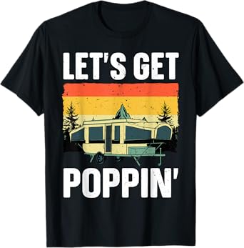 Funny Pop Up Camper Art For Men Women Pop Up Trailer Camping T-Shirt