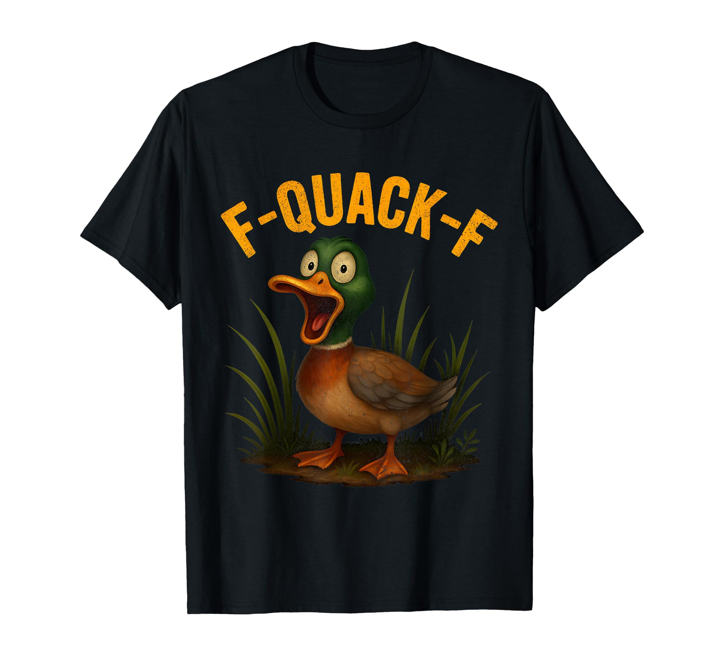 F-Quack-F Funny Duck Hunting Meme Pun Humor for Men Women T-Shirt