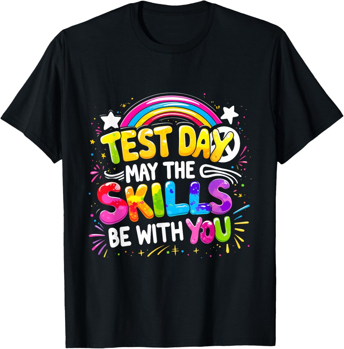 Test Day May The Skills Be With You Teacher Testing Day Motivational T-shirt by TeeBrew