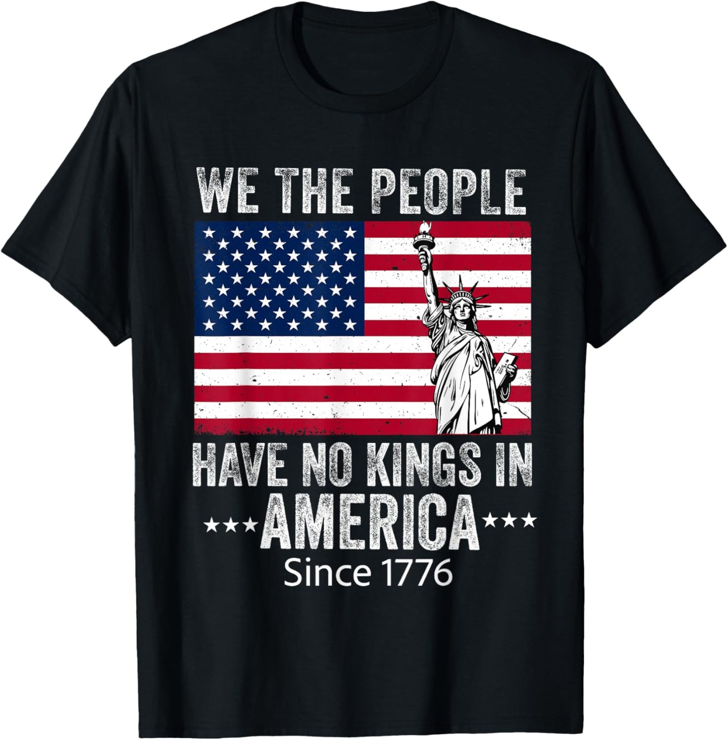 We The People 4th Of July No Kings In America Since 1776 T-shirt