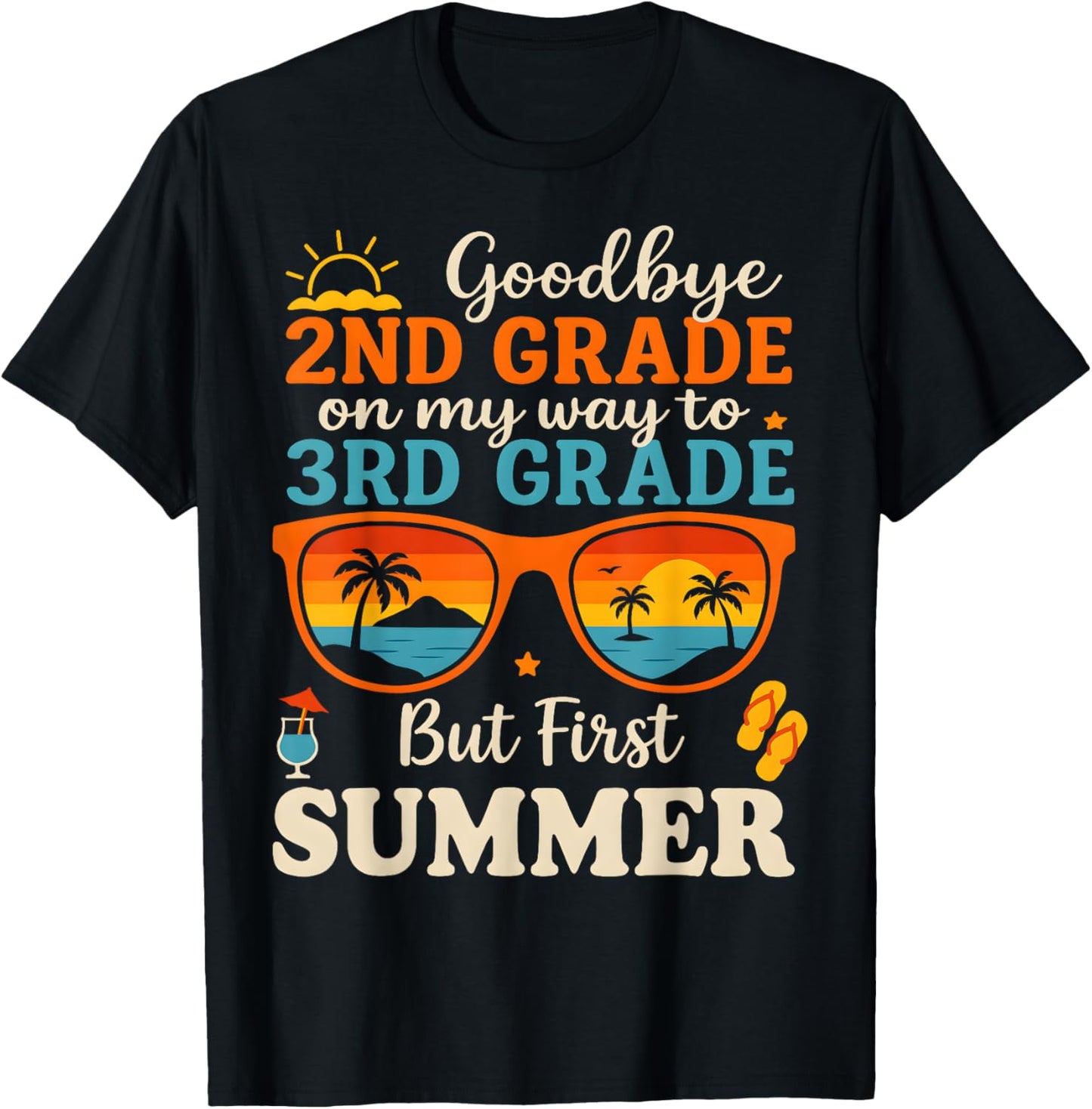 Goodbye 2nd Grade Graduation To 3rd Grade Hello Summer Kids T-shirt by TeeBrew