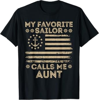 My Favorite Sailor Calls Me Aunt Sailor Aunt US Flag T-Shirt