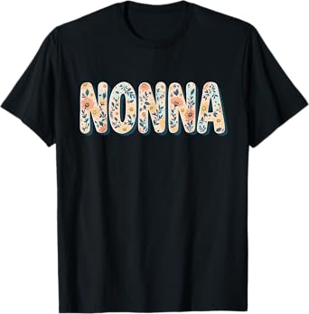 Wildflowers Nonna Floral Mother's Day Nonna T-Shirt