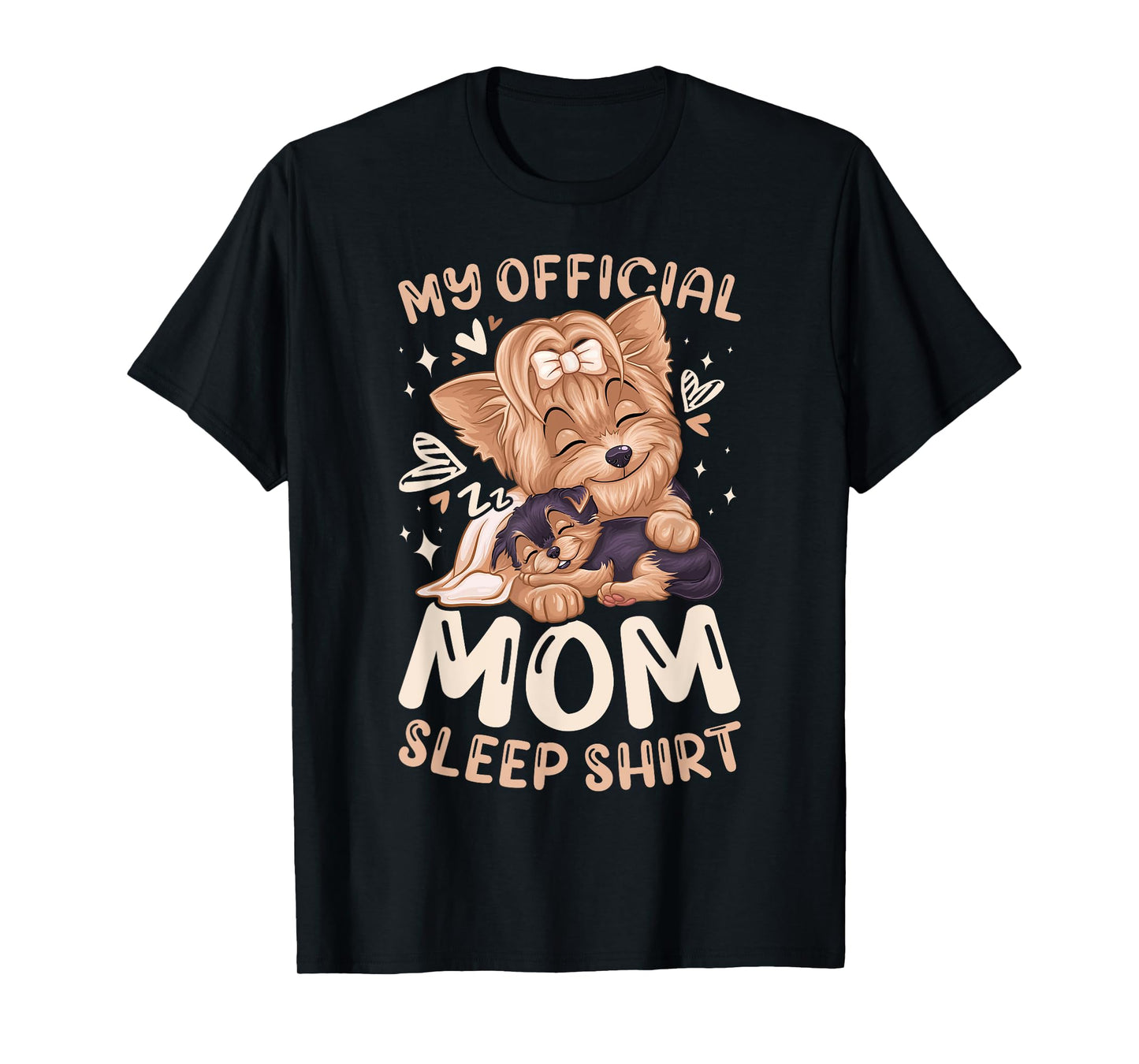 Official Mom Sleep Shirt, Yorkie Dog & Puppy, Mothers Day Men Women Kids T-Shirt