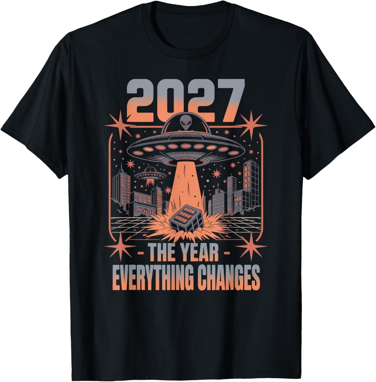 2027 The Year Everything Changes First Contact Alien T-Shirt
