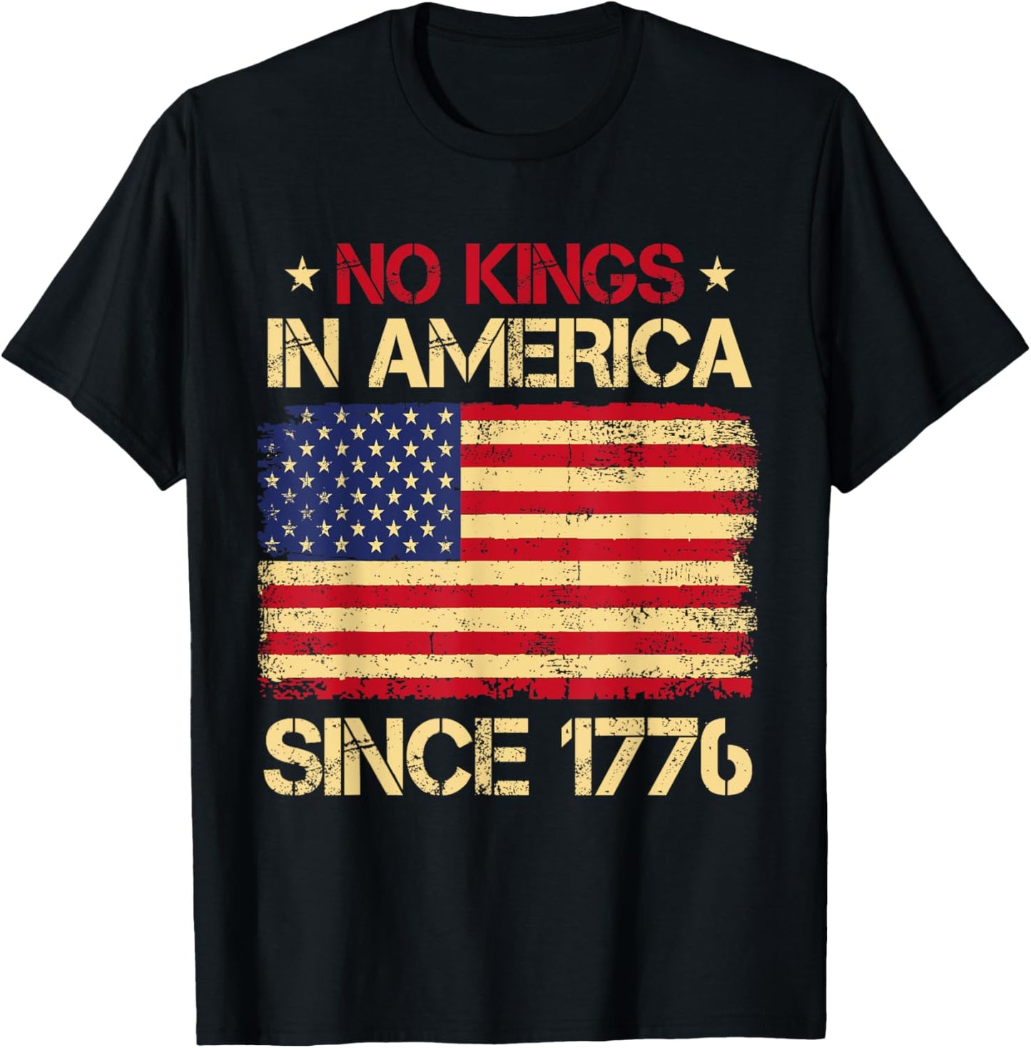 No Kings In America Since 1776 Us Flag Patriotic 4th Of July T-shirt