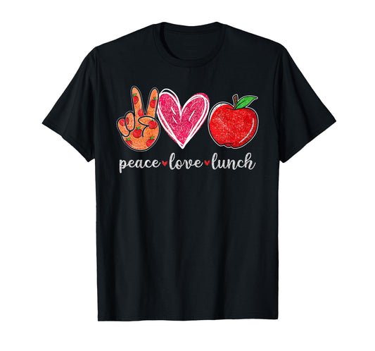 Peace Love Lunch Funny Lunch Lady Womens Food Service School T-Shirt