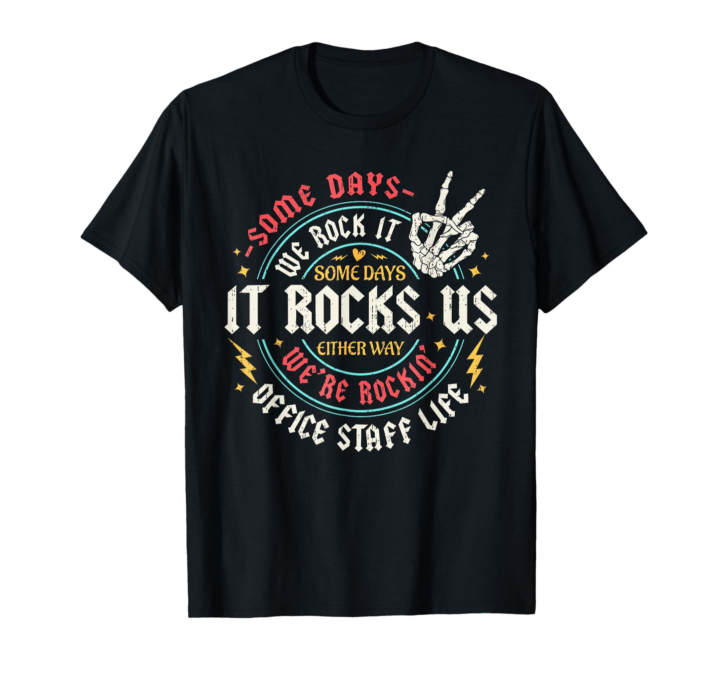 Some Days We Rock It Office Staff Life Back to School Funny T-Shirt
