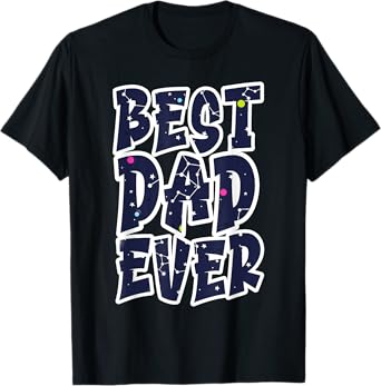 Best Dad Ever Father's Day Tee Constellation Art Designer T-Shirt