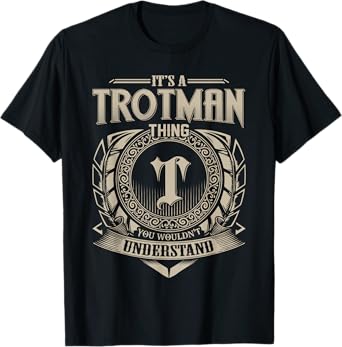 It's A TROTMAN Thing You Wouldn't Understand Name Vintage T-Shirt