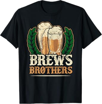 Home Brewer Beer Brews Brothers T-Shirt