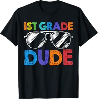 1st Grade Dude Sunglasses First Day Of Back To School Boys T-Shirt