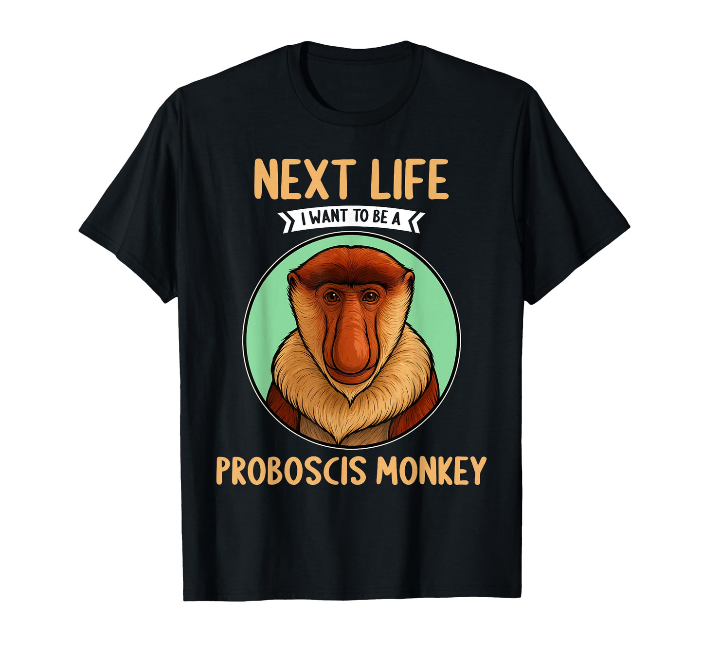 Proboscis Monkeys Proboscis Monkey T-Shirt