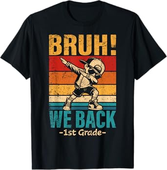 First Grade Dabbing Boy Bruh We Back 1st Grade Student Boys T-Shirt