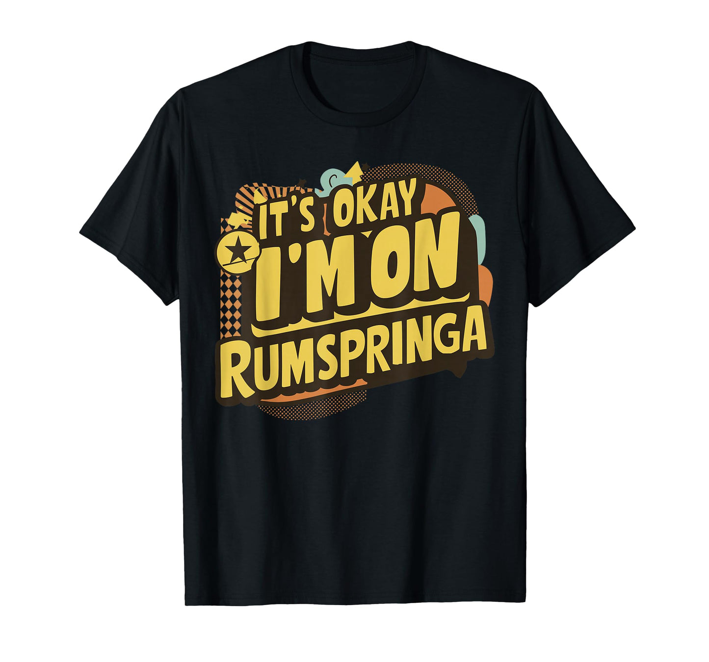 It's Okay Rumspringa Funny Amish Tradition Art T-Shirt