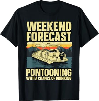 Funny Pontoon Boat Art For Men Women Lake Boating Captain T-Shirt