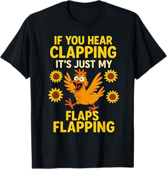 Clapping Flaps Flapping Funny Embarrassing Adult Humor T-Shirt
