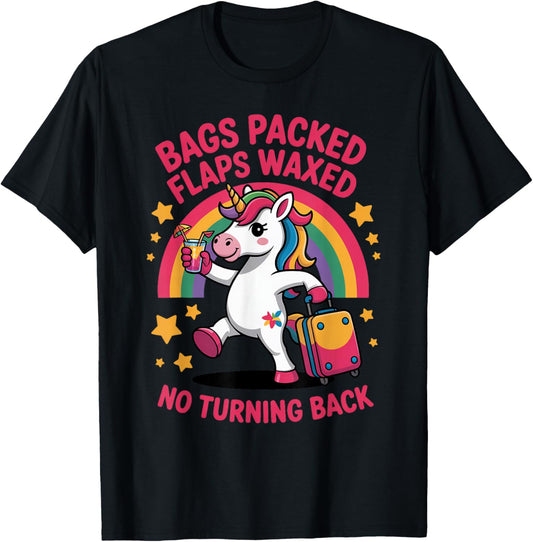 Bags Packed Flaps Waxed Funny Travel Funny Girls Trip T-Shirt