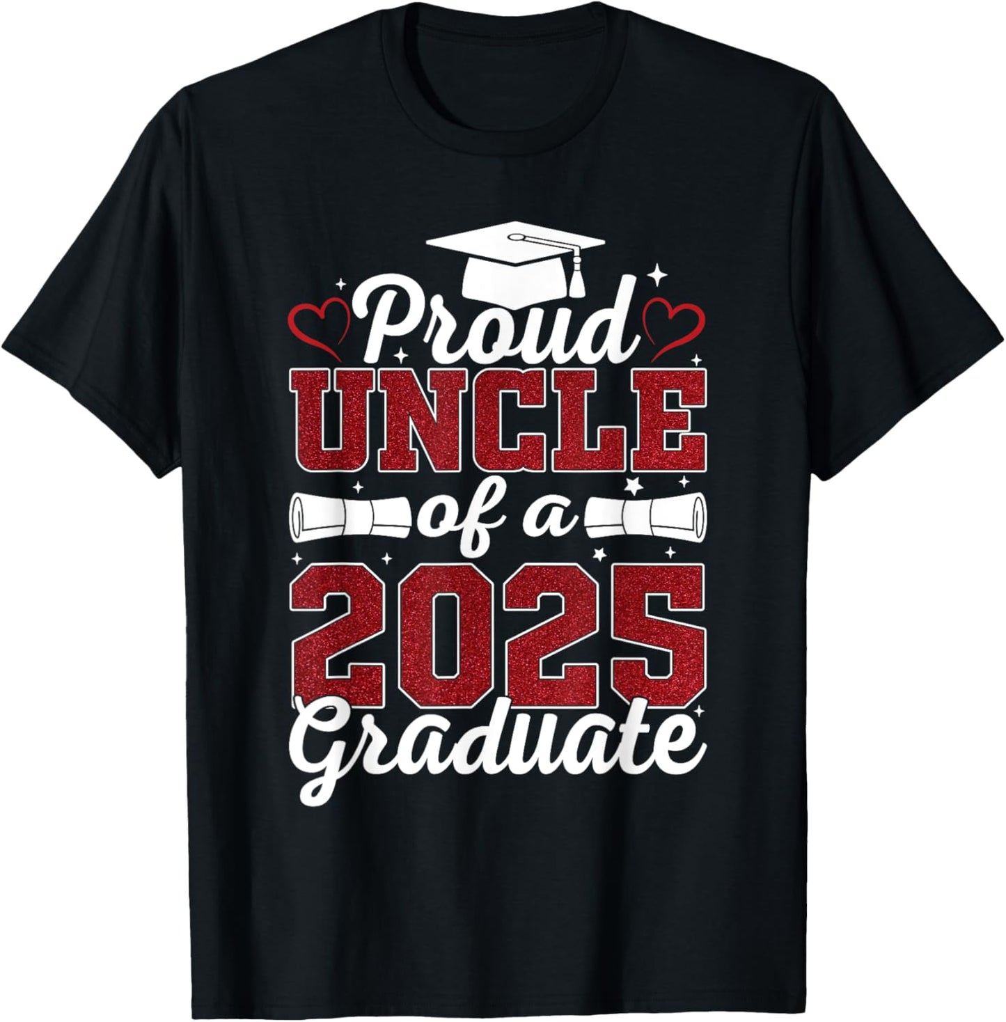 Proud Uncle of A 2025 Graduate Class of 2025 Graduation T-Shirt
