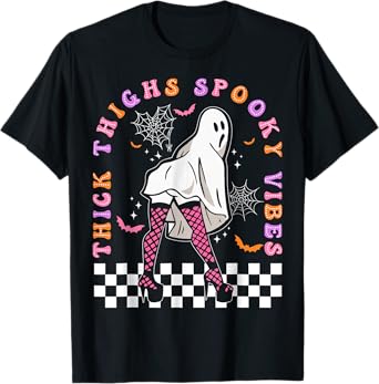 Halloween Costume Ghost Thick Thighs Spooky Vibes Funny T-Shirt