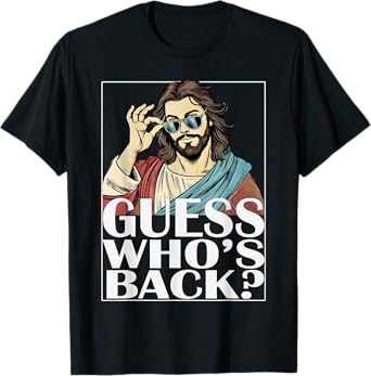 Guess Whos Back Jesus Easter Tee Religious Graphic Catholic T-Shirt