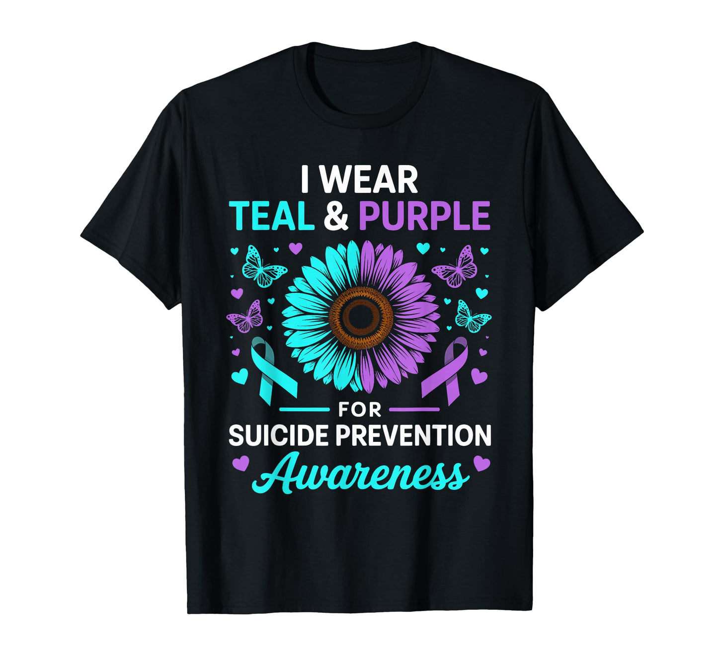 I Wear Teal & Purple for Suicide Prevention Awareness T-Shirt