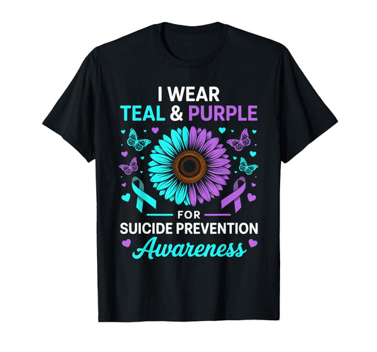 I Wear Teal & Purple for Suicide Prevention Awareness T-Shirt