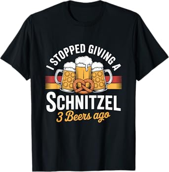 I Stopped Giving A Schnitzel 3 Beers Ago Funny Oktoberfest T-Shirt